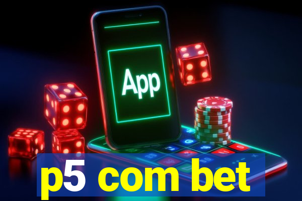 p5 com bet